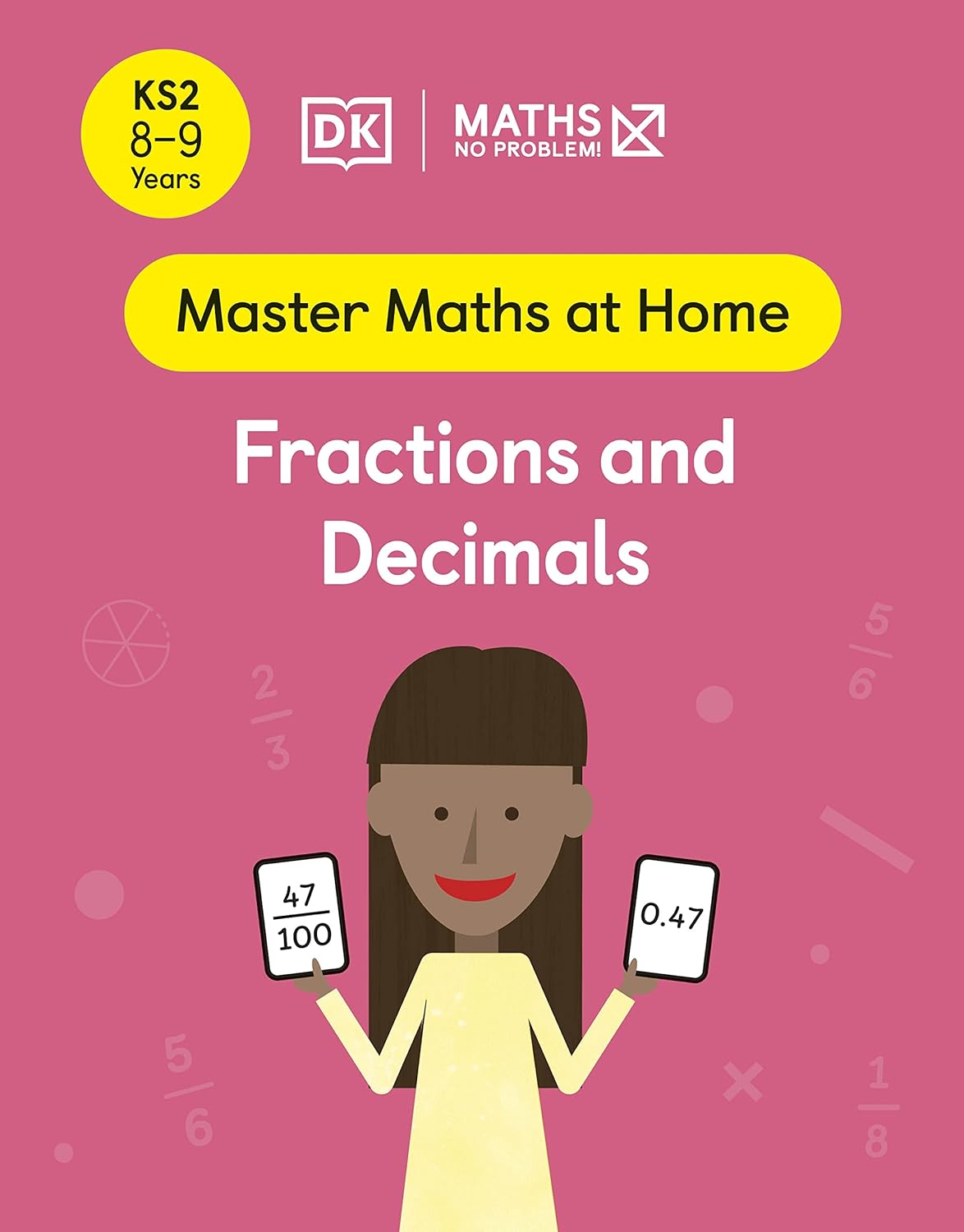 Maths ― No Problem! Fractions And Decimals, Ages 8-9