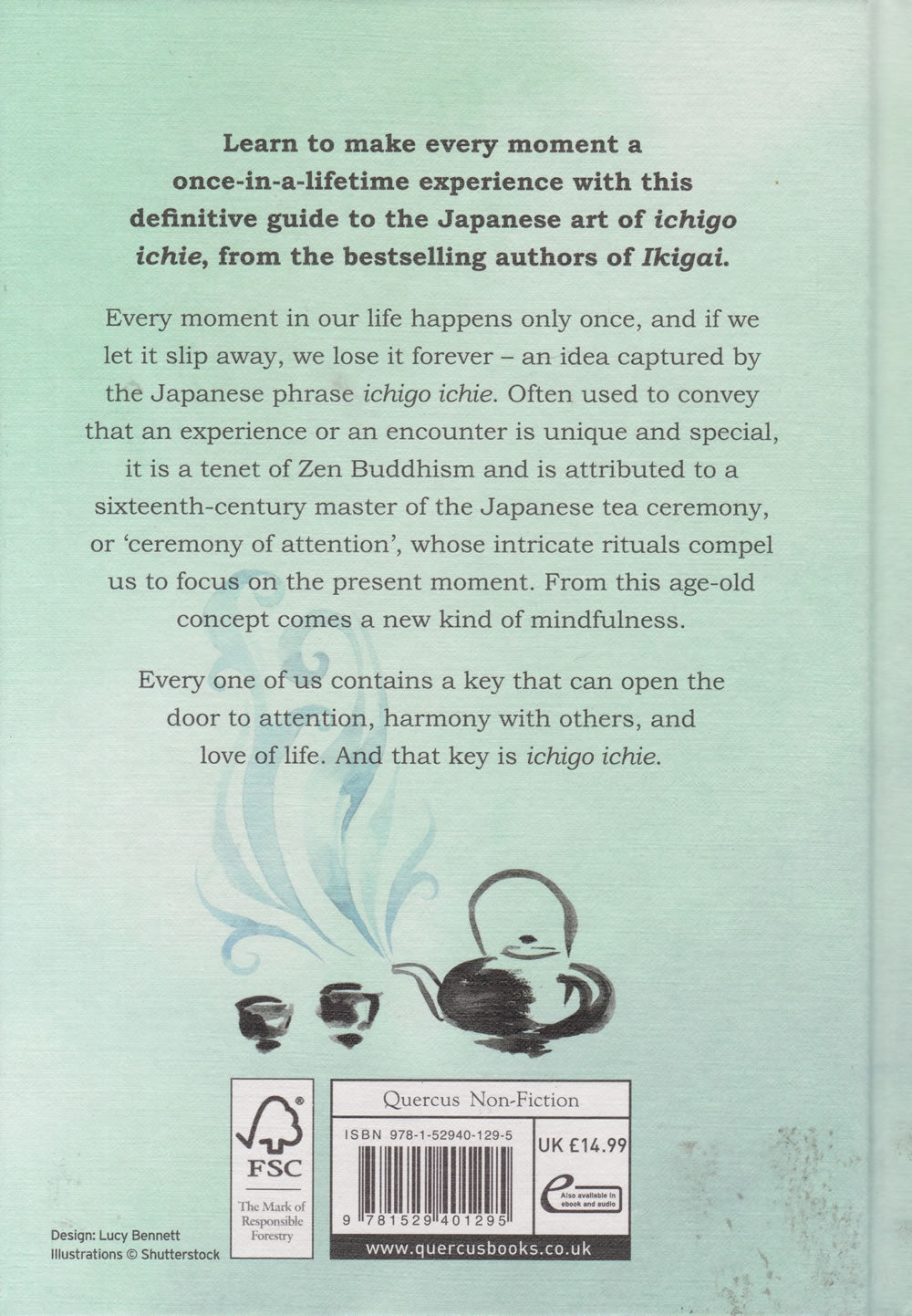 The Book Of Ichigo Ichie: The Art Of Making The Most of Every Moment, the Japanese Way