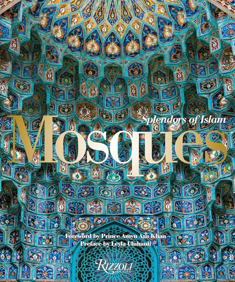 Mosques: Splendors Of Islam