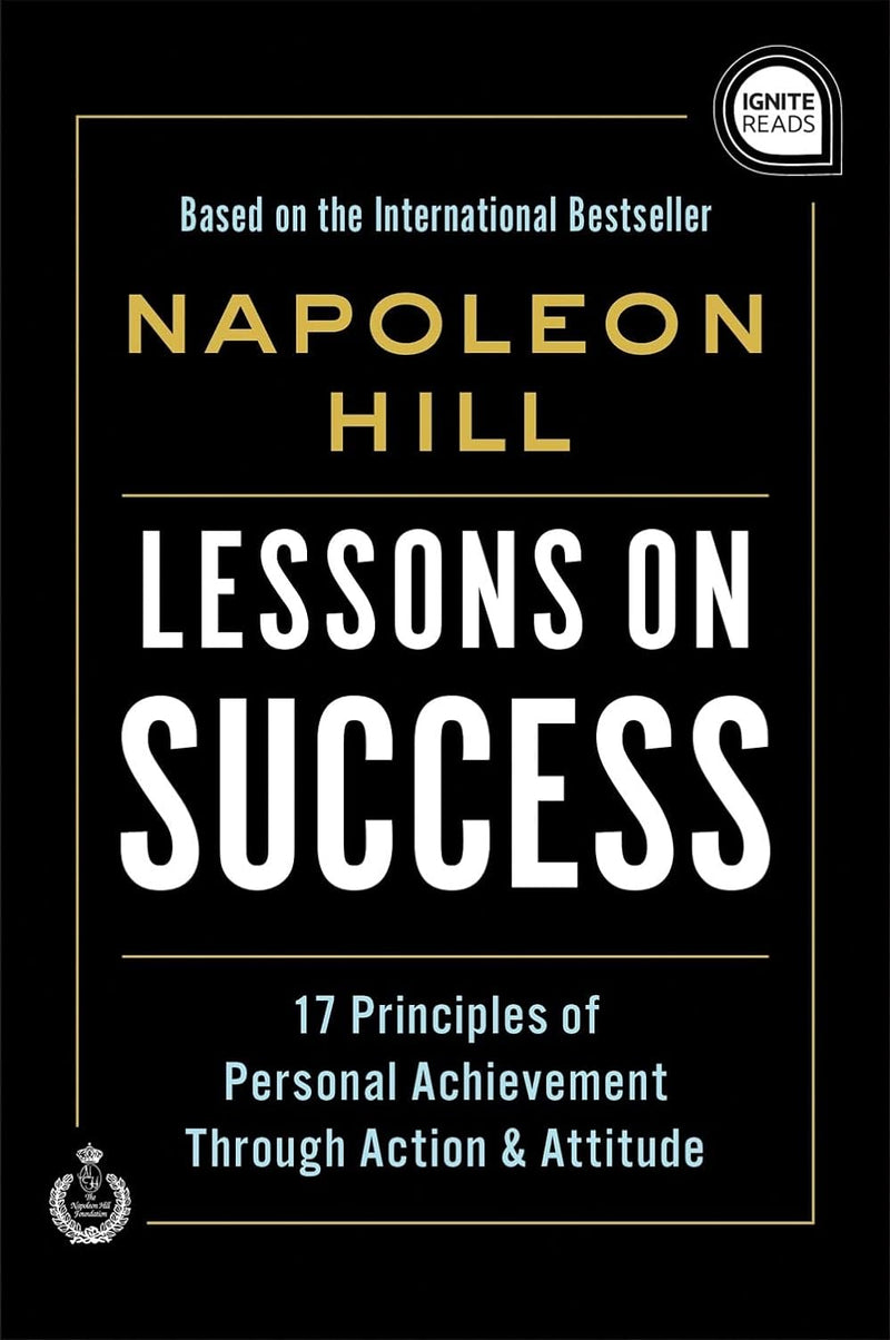 Lessons On Success: 17 Principles Of Personal Achievement