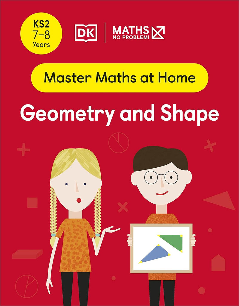 Maths ― No Problem! Geometry And Shape, Ages 7-8