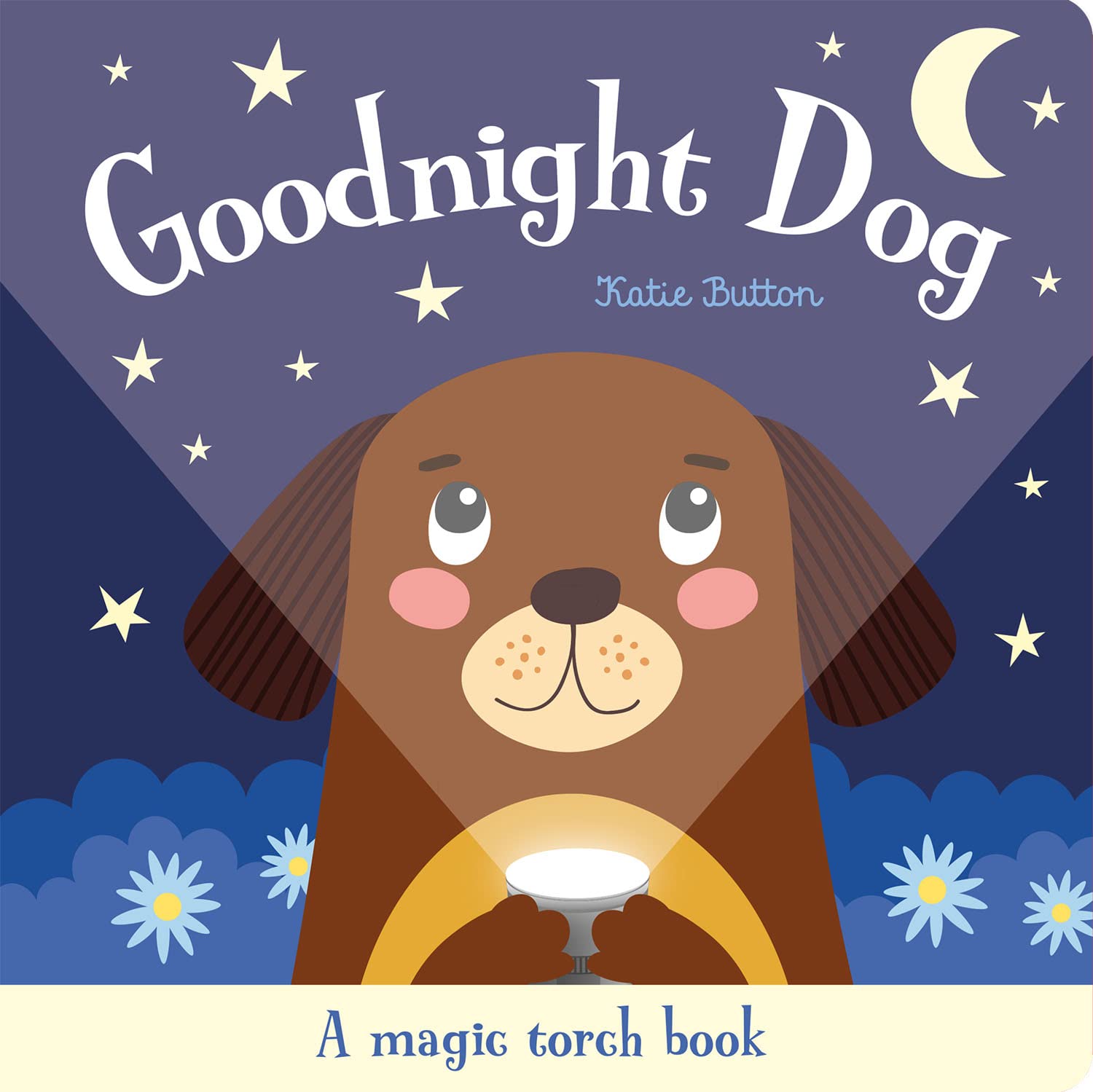 Magic Torch Books: Good Night Dog