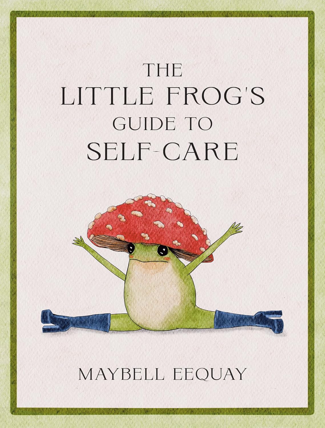 The Little Frogs Guide To Self-Care