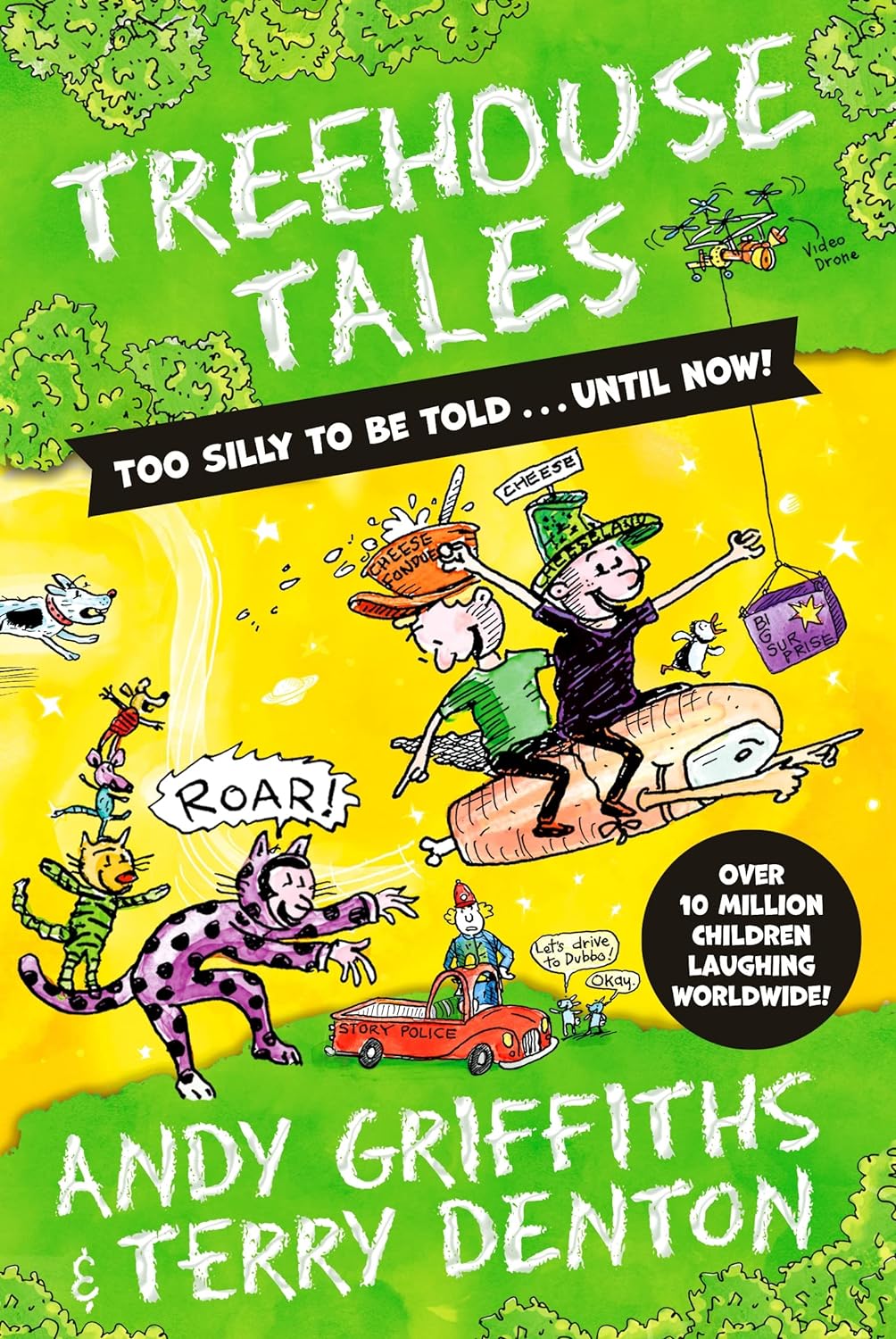 Treehouse Tales: Too Silly To Be Told.. Until Now!