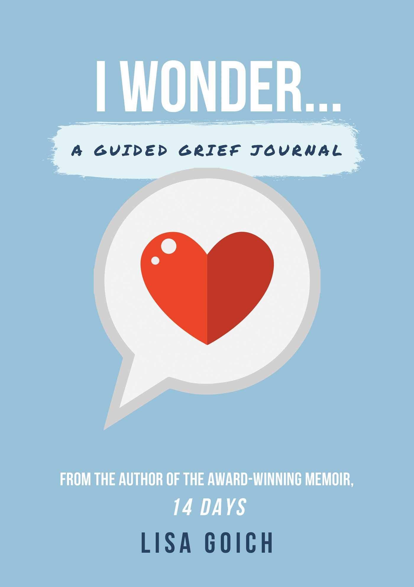 I Wonder: A Guided Grief Journal