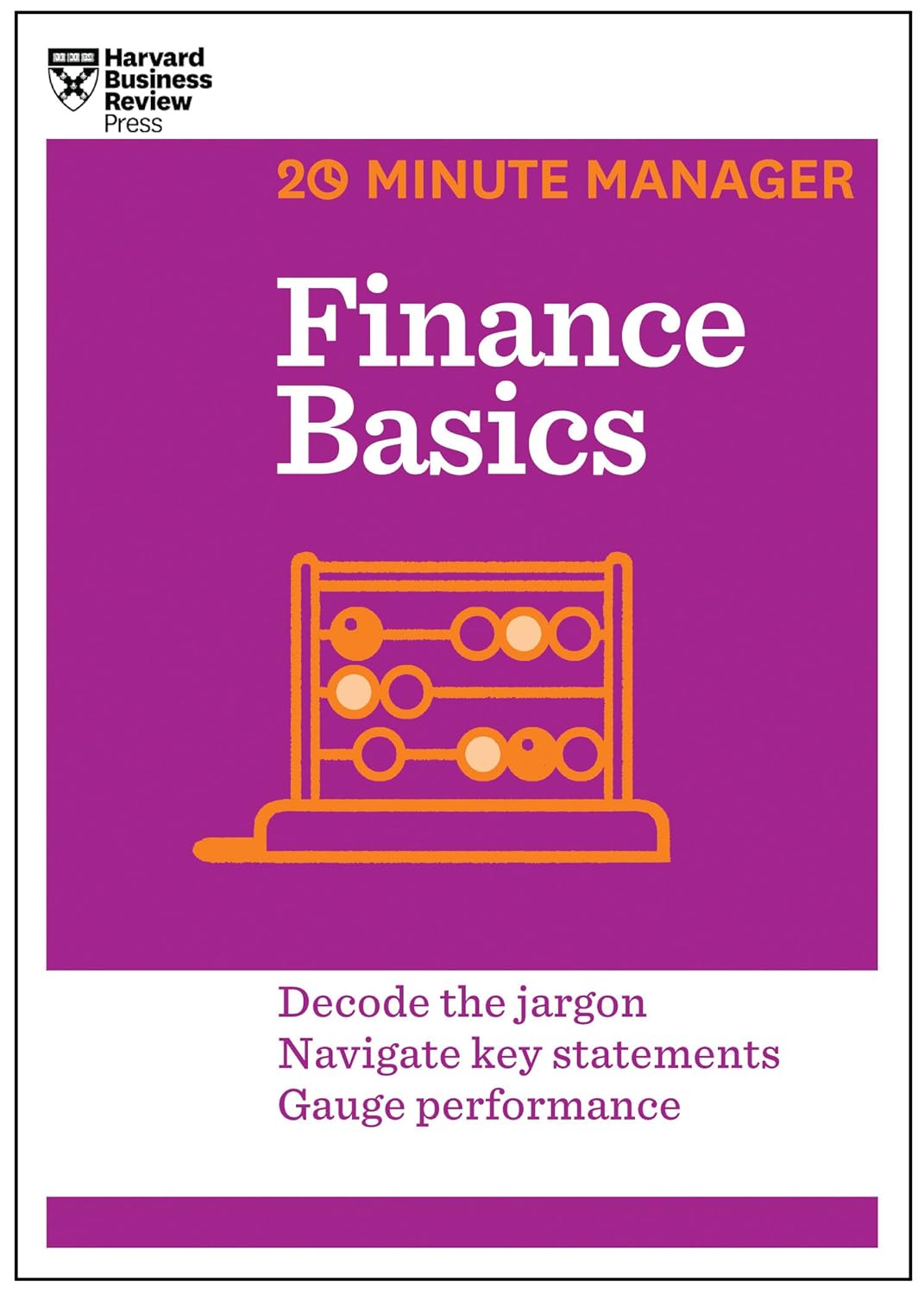 Hbr 20-Minute Manager Series: Finance Basics