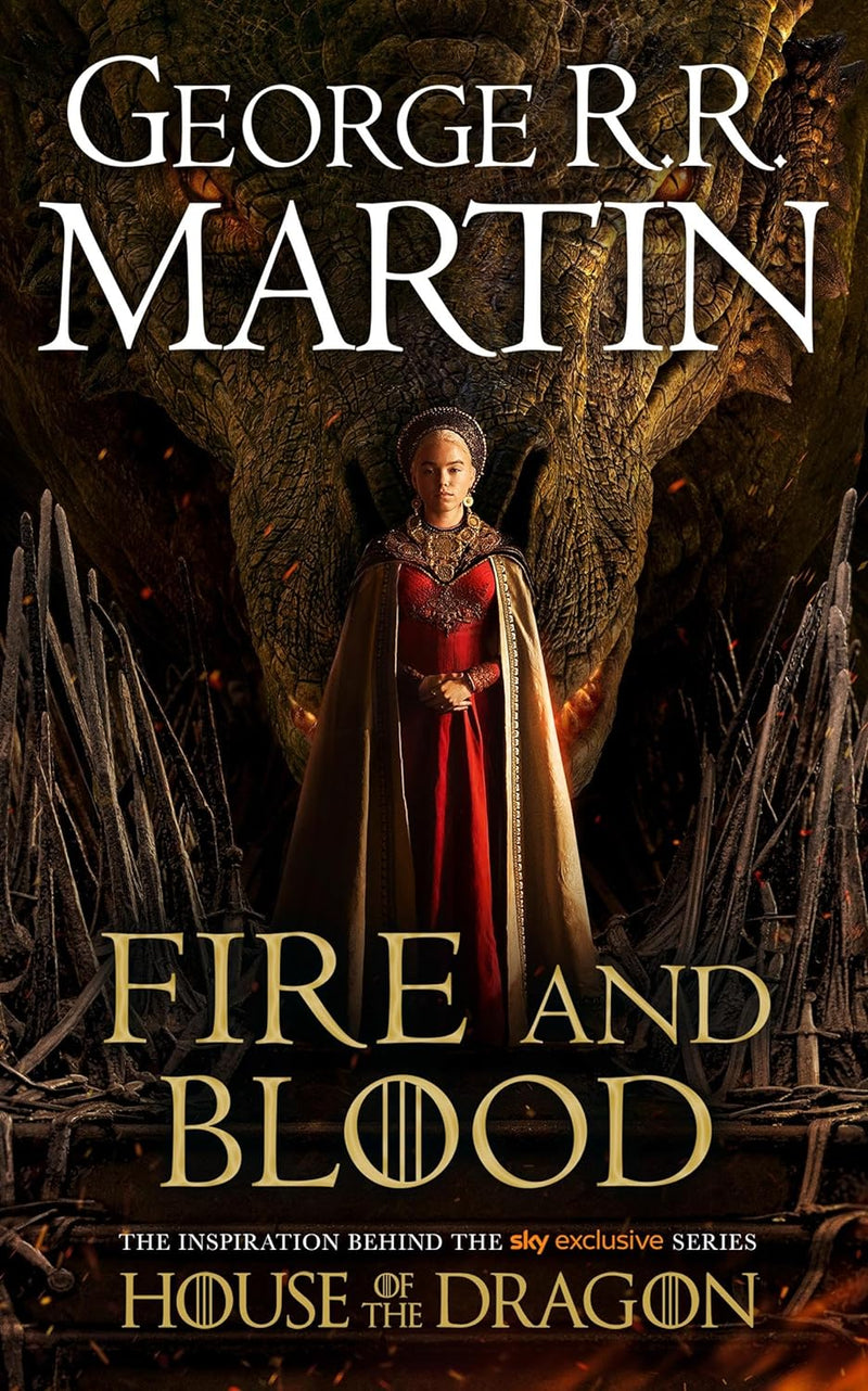 Fire And Blood: A History Of The Targaryen Kings