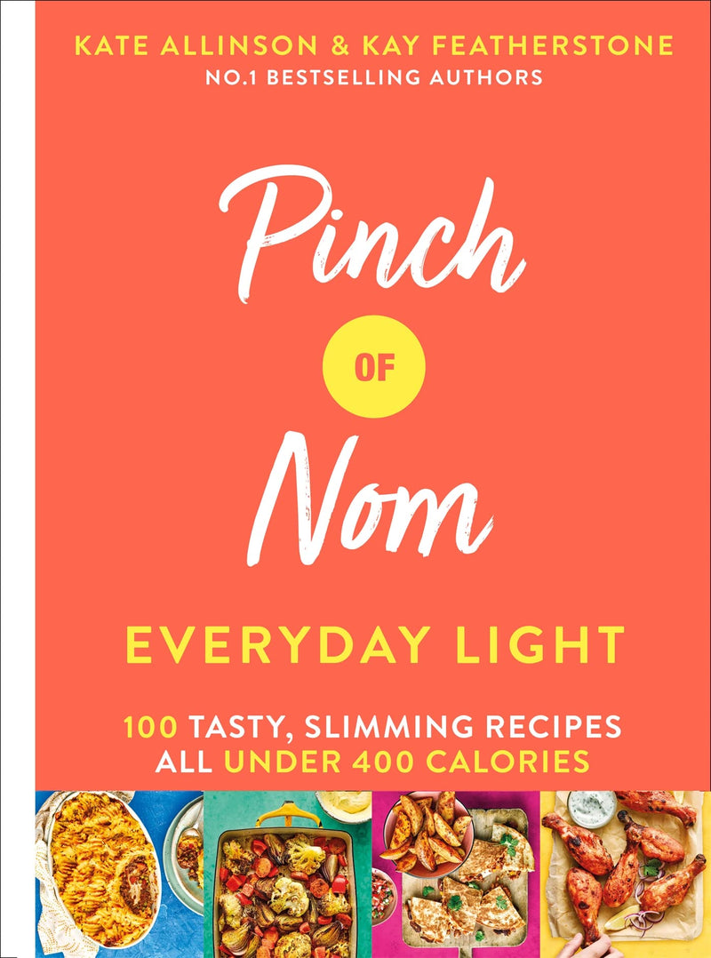 Pinch of Nom Everyday Light 100 Tasty Slimming Recipes All Under 400 Calories