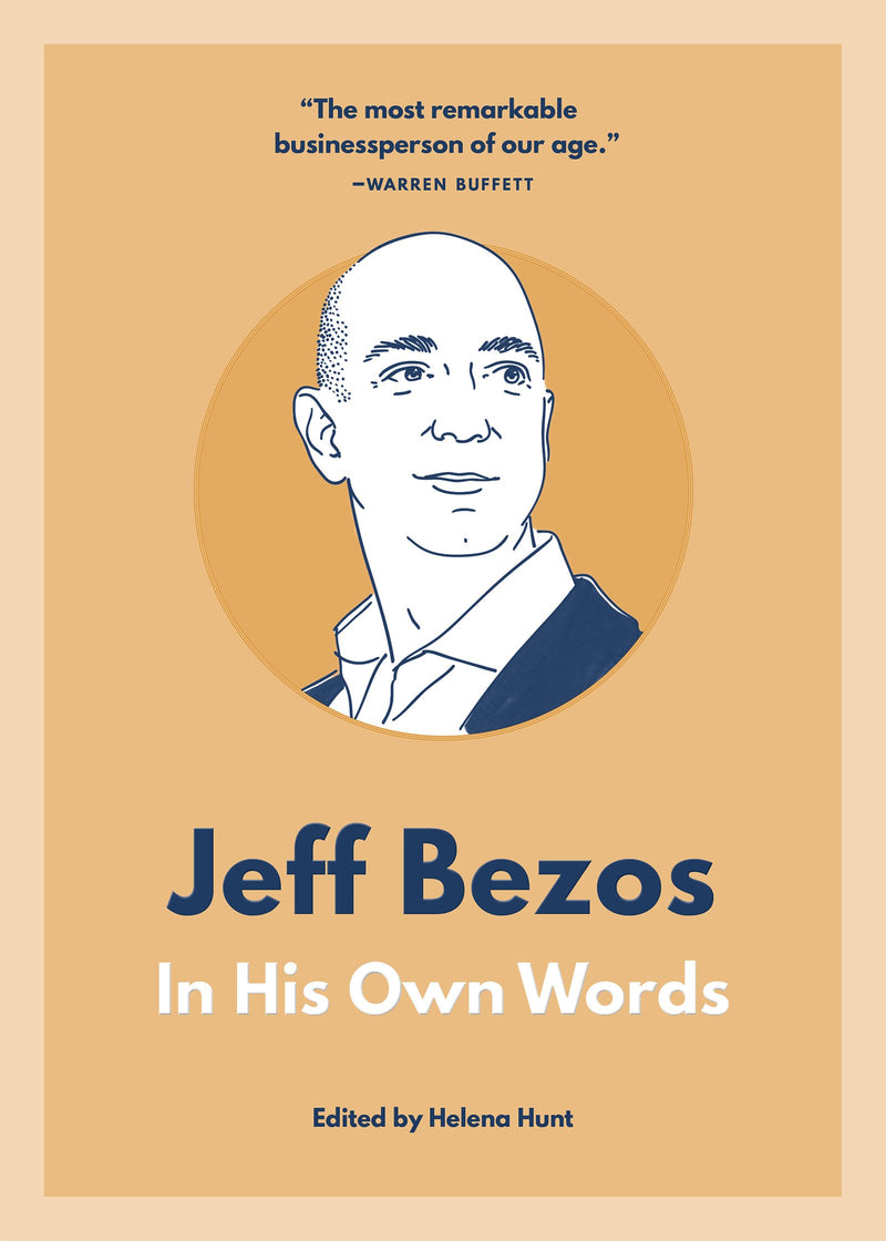 Jeff Bezoz: In His Own Words