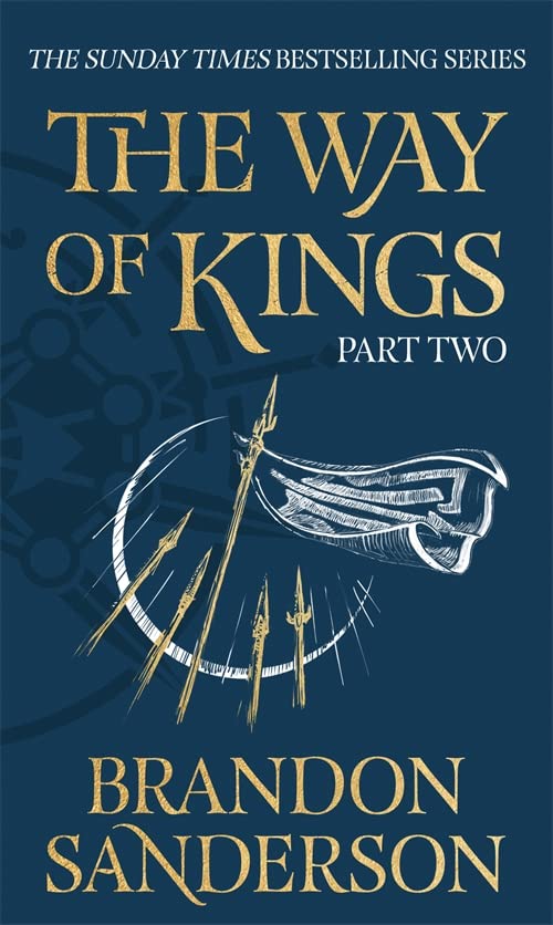 The Way of Kings: Part Two - The Stormlight Archive Book One