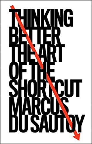 Thinking Better : The Art of the Shortcut