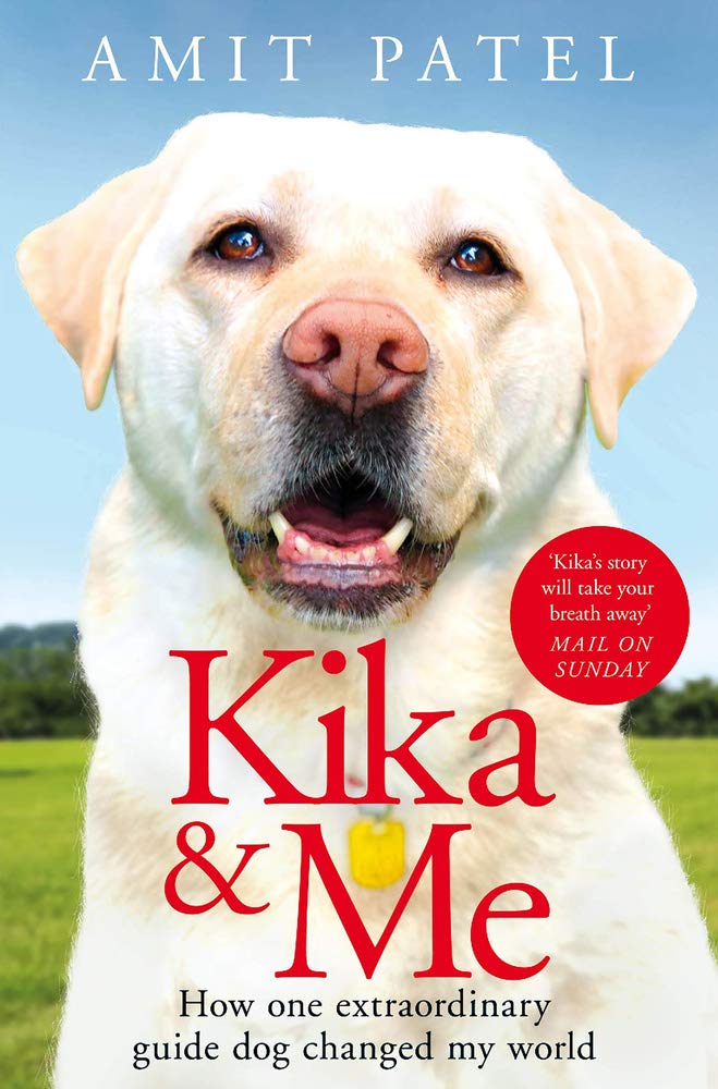 Kika & Me How One Guide Dog Changed My Life