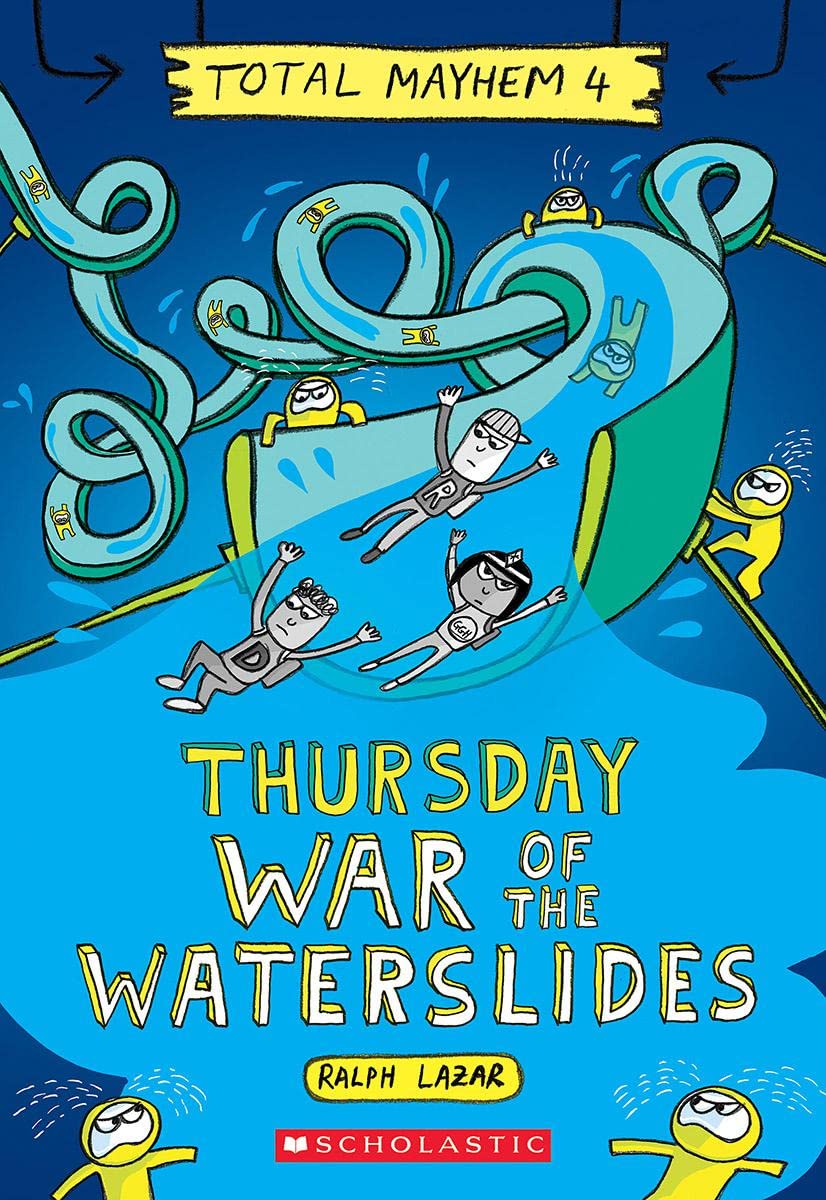 Thursday - War of the Waterslides (Total Mayhem 4)