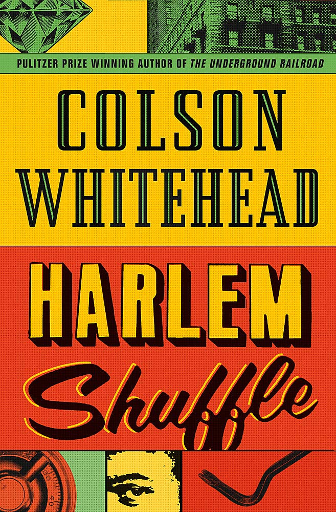 Harlem Shuffle from the author of The Underground Railroad