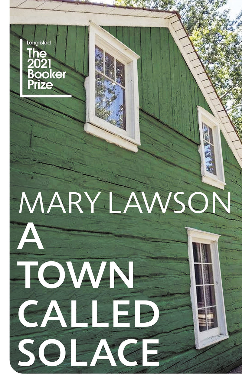 A Town Called Solace: LONGLISTED FOR THE BOOKER PRIZE 2021