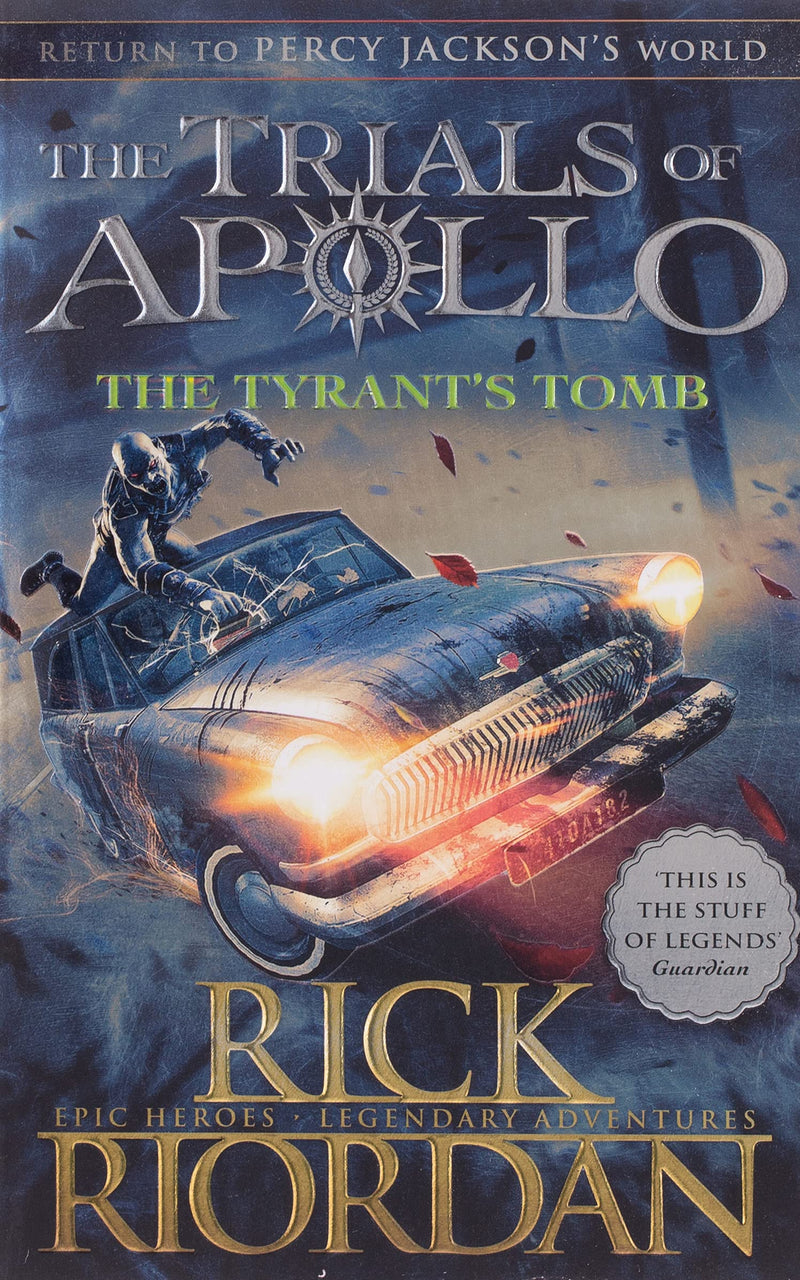 The Tyrant's Tomb: The Trials of Apollo Book 4