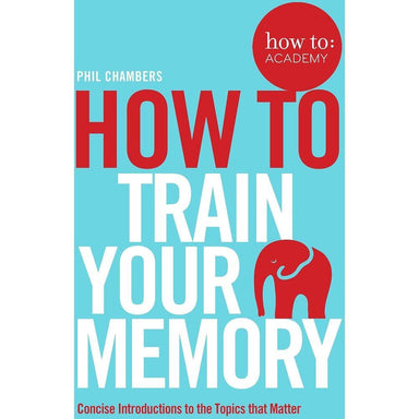 how-to-train-your-memory