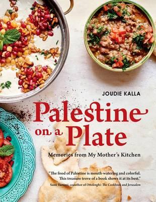 Palestine on a Plate : Memories from My Mother's Kitchen