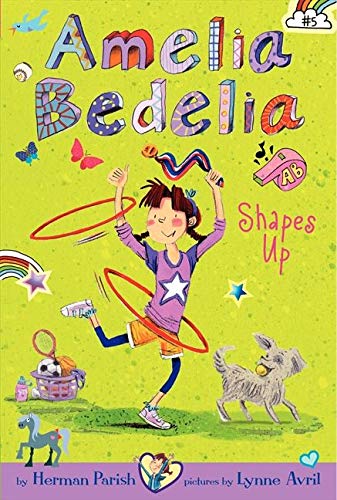 AMELIA BEDELIA CHAPTER BOOK 5 AMELIA BEDELIA SHAPES UP